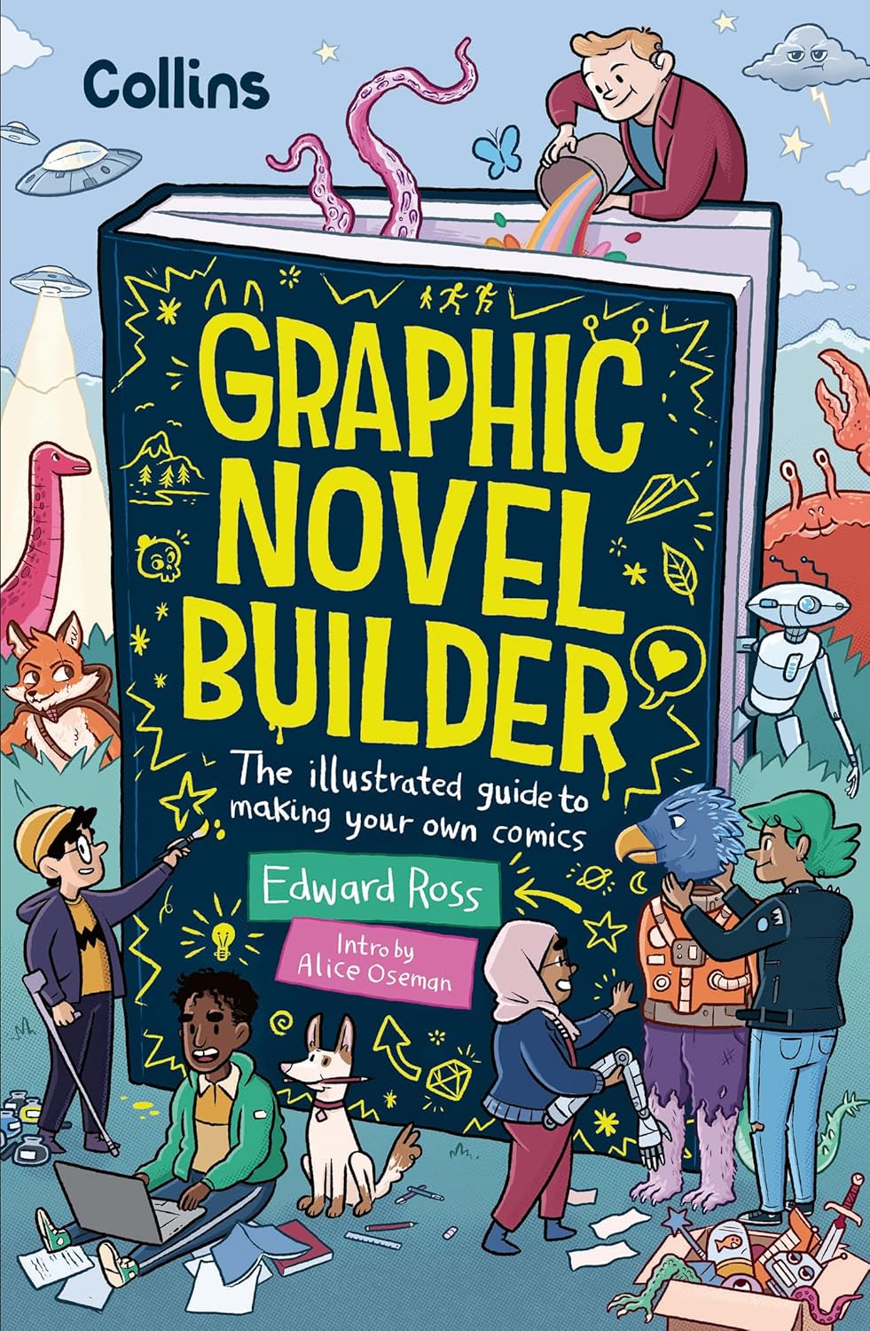 Graphic Novel Builder: The illustrated guide to making your own comics