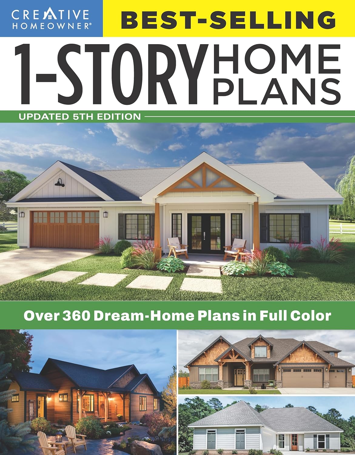 Best-Selling 1-Story Home Plans, 5th Edition: Over 360 Dream-Home Plans in Full Color (Creative Homeowner) Craftsman, Country, Contemporary, and Traditional Designs with More Than 250 Color Photos