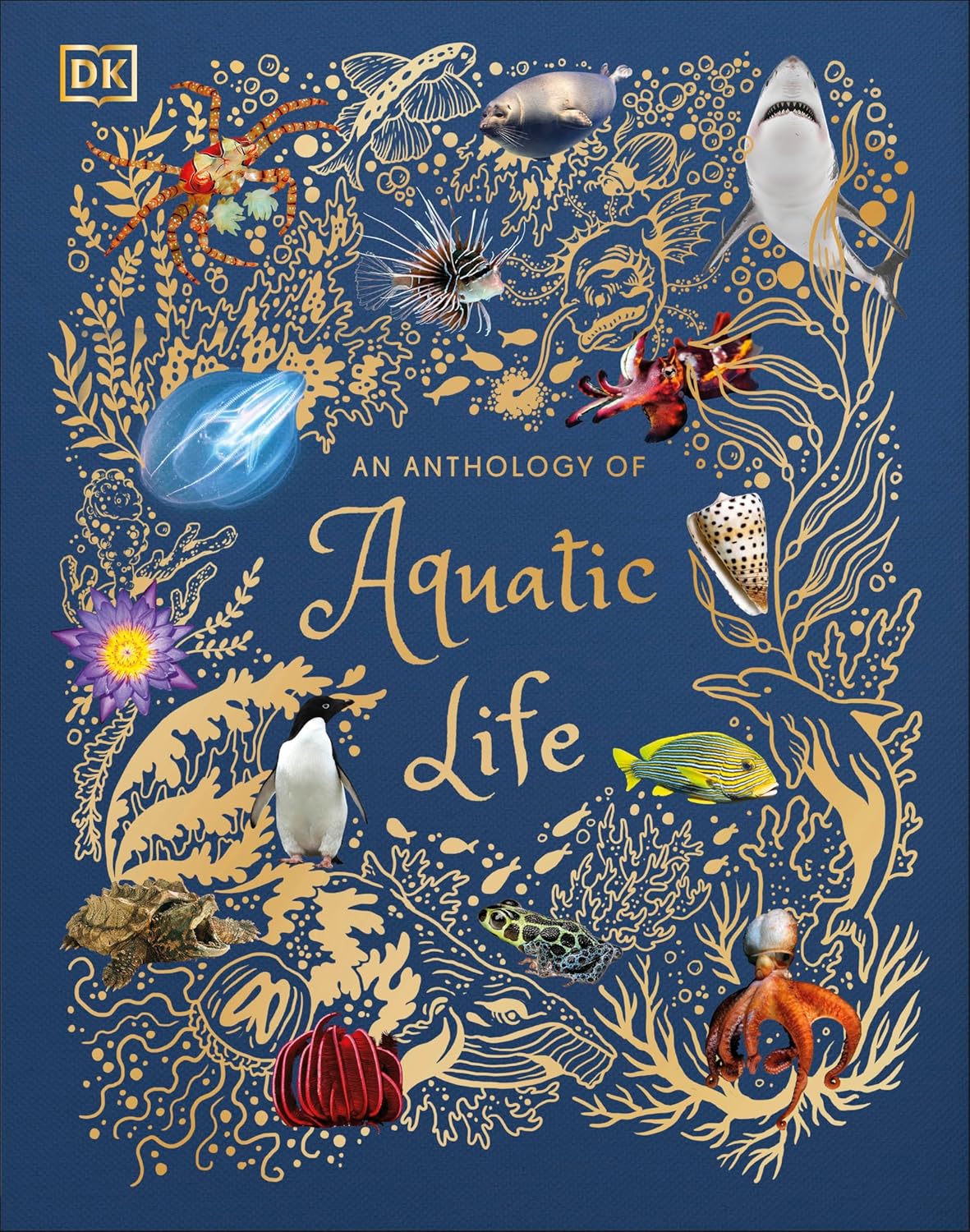 An Anthology of Aquatic Life (DK Children's Anthologies)
