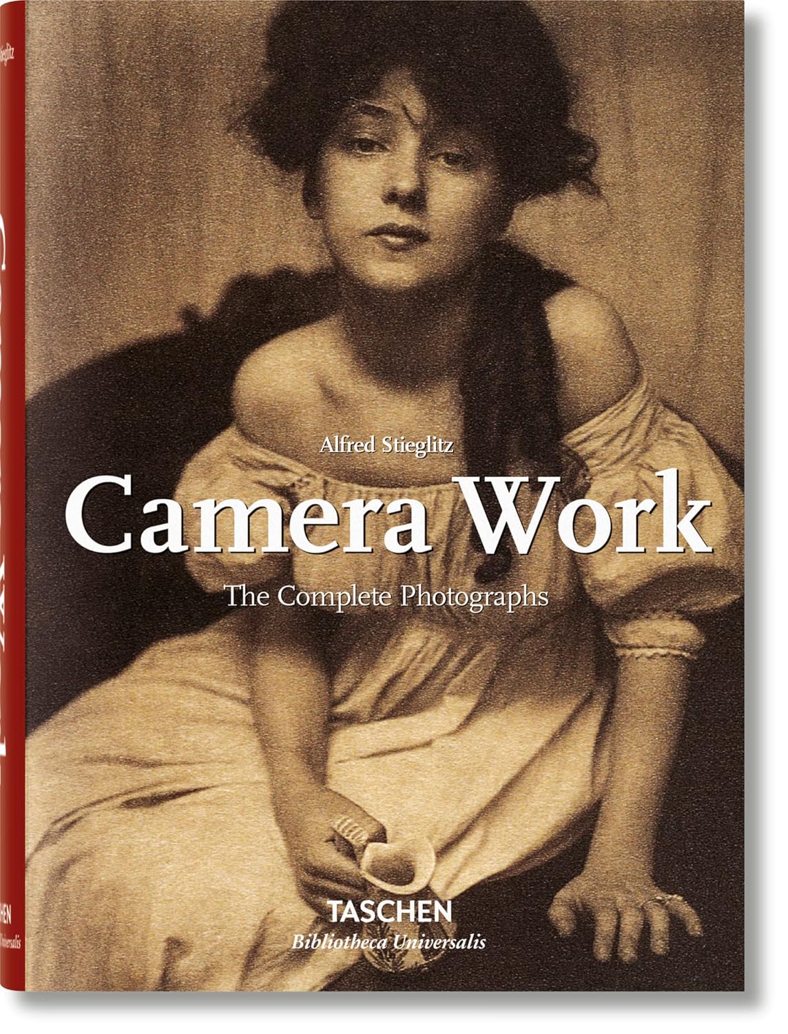 Stieglitz: Camera Work: The Complete Photographs 1903-1917 (Bibliotheca Universalis)