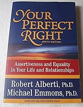 Your Perfect Right: Assertiveness and Equality in Your Life and Relationships (9th Edition)