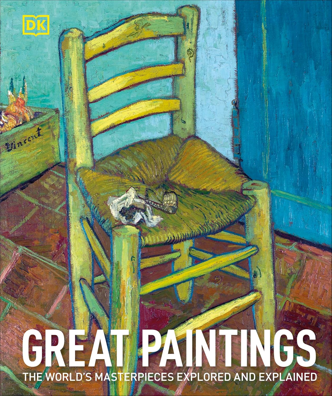 Great Paintings: The World's Masterpieces Explored and Explained