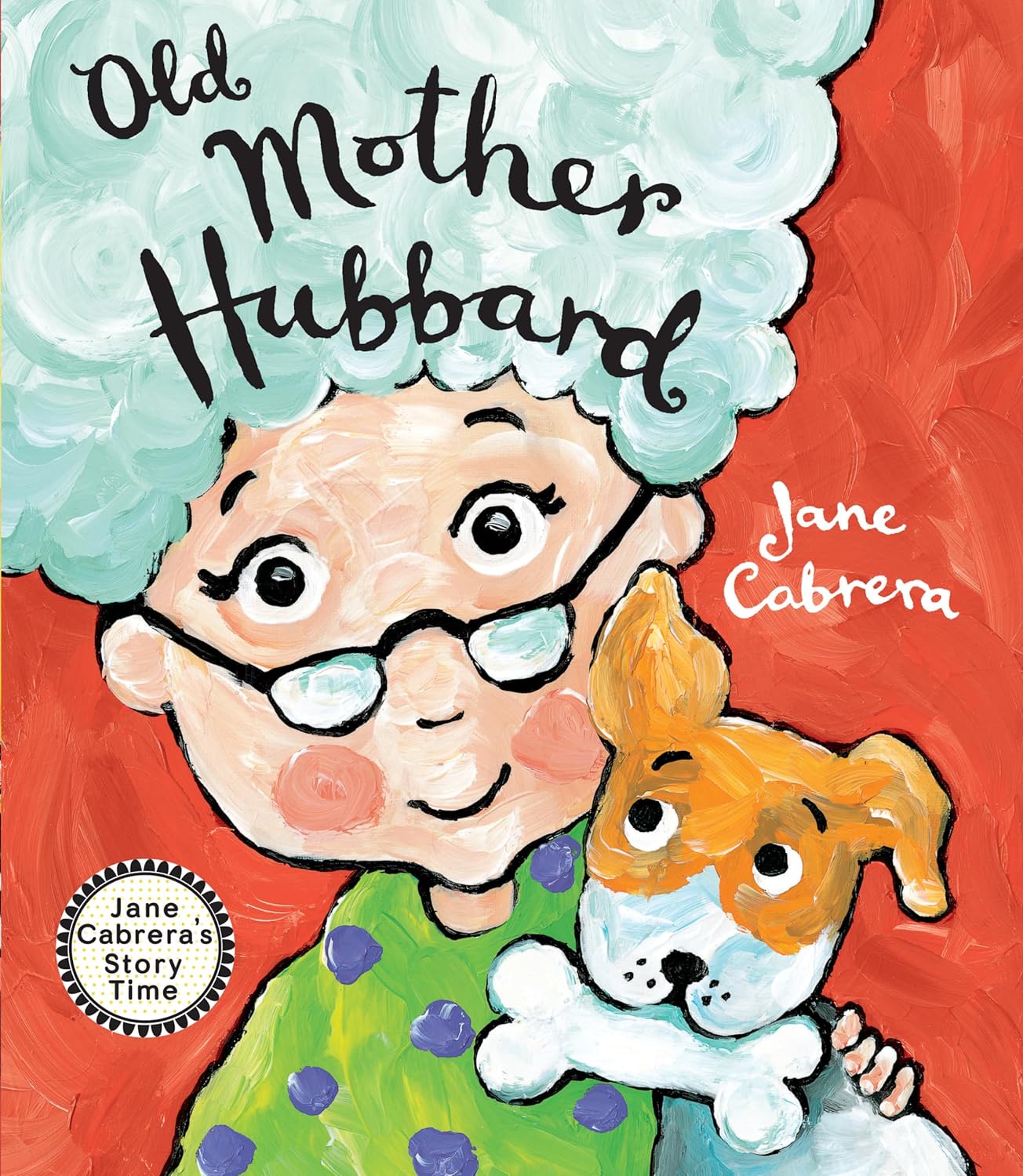 Old Mother Hubbard (Jane Cabrera's Story Time)