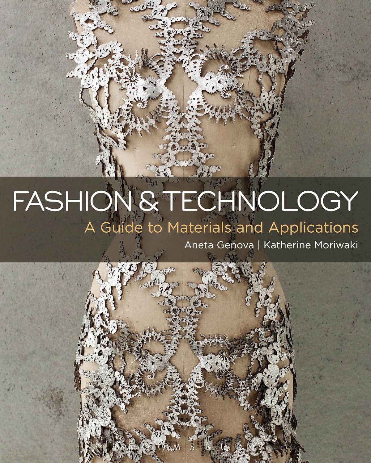 Fashion and Technology: A Guide to Materials and Applications