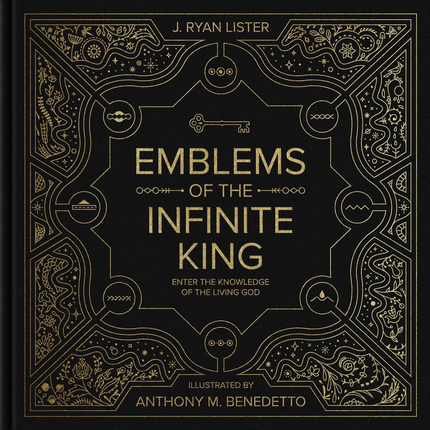 Emblems of the Infinite King: Enter the Knowledge of the Living God