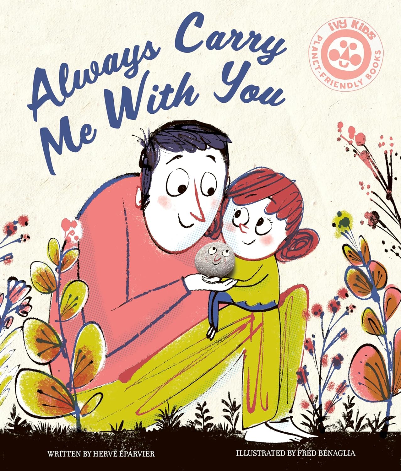 Always Carry Me With You (Ivy Kids Planet-friendly Books)