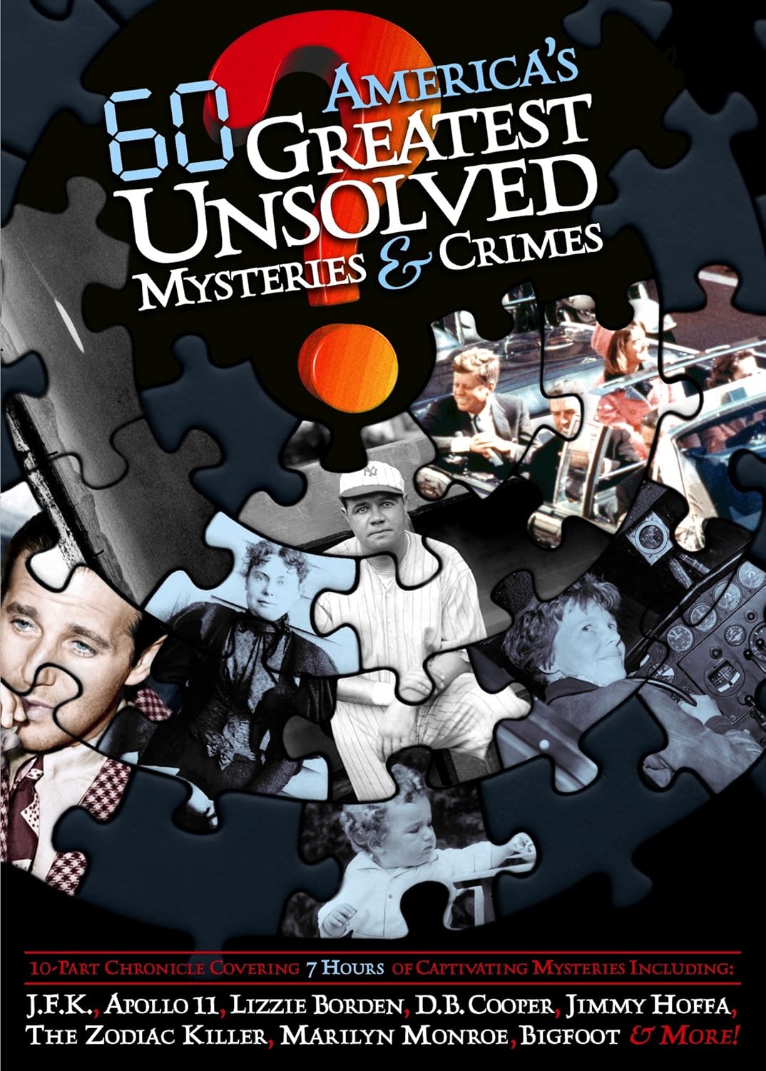 America's 60 Greatest Unsolved Mysteries & Crimes