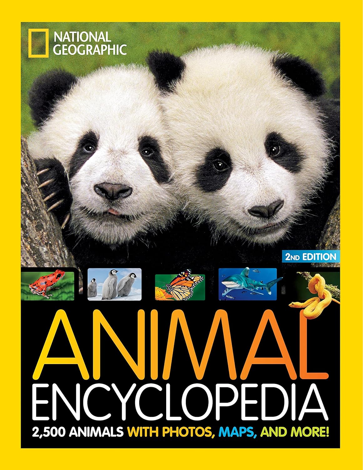 National Geographic Kids Animal Encyclopedia, 2nd Edition: 2,500 Animals with Photos, Maps, and More! (NGK Encyclopedias)