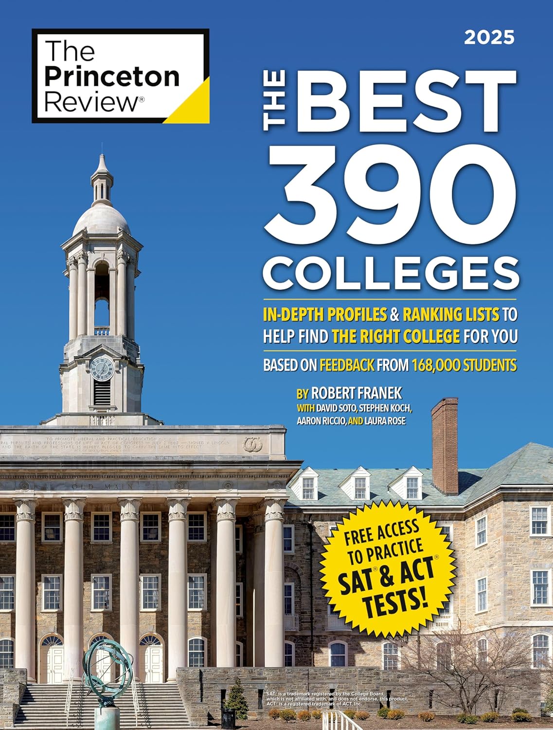 The Best 390 Colleges, 2025: In-Depth Profiles & Ranking Lists to Help Find the Right College For You (2025) (College Admissions Guides)