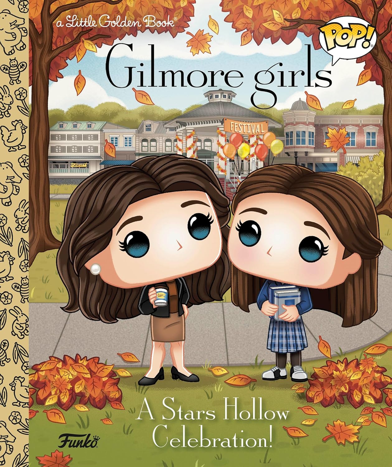 Gilmore Girls: A Stars Hollow Celebration! (Funko Pop!) (Little Golden Book)