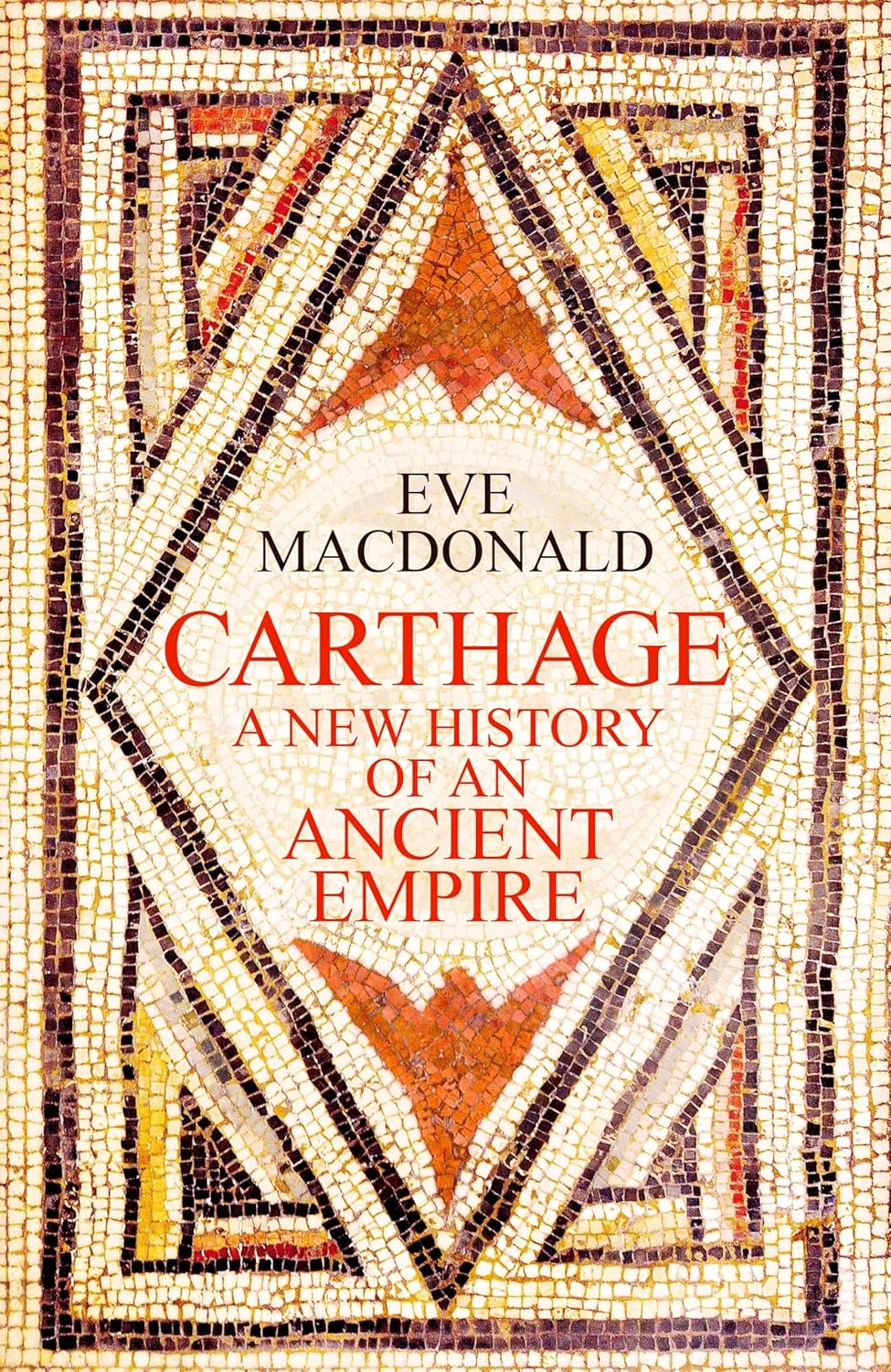 Carthage: A new history of an ancient empire