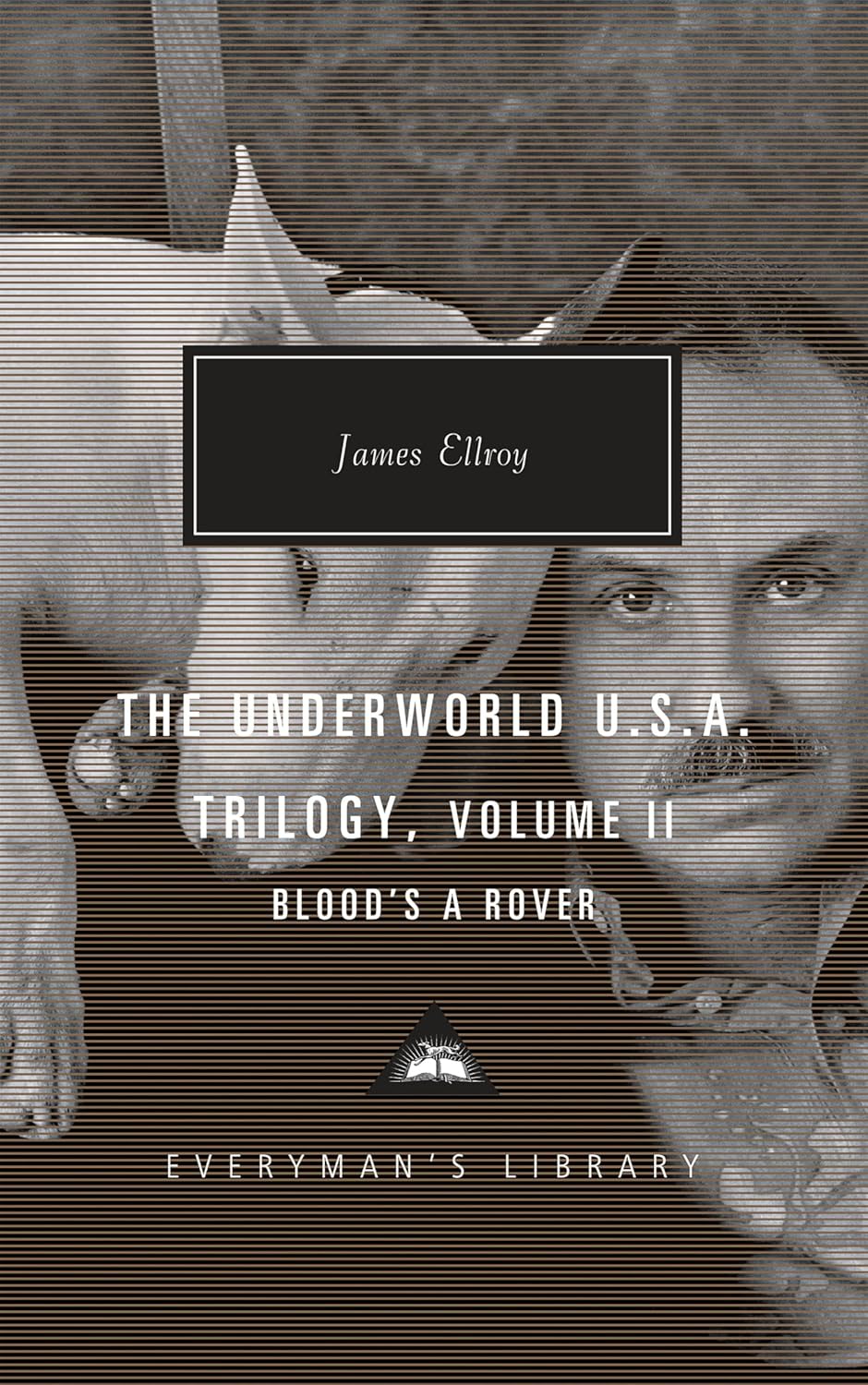 The Underworld U.S.A. Trilogy, Volume II: Blood's A Rover (Everyman's Library Contemporary Classics Series)