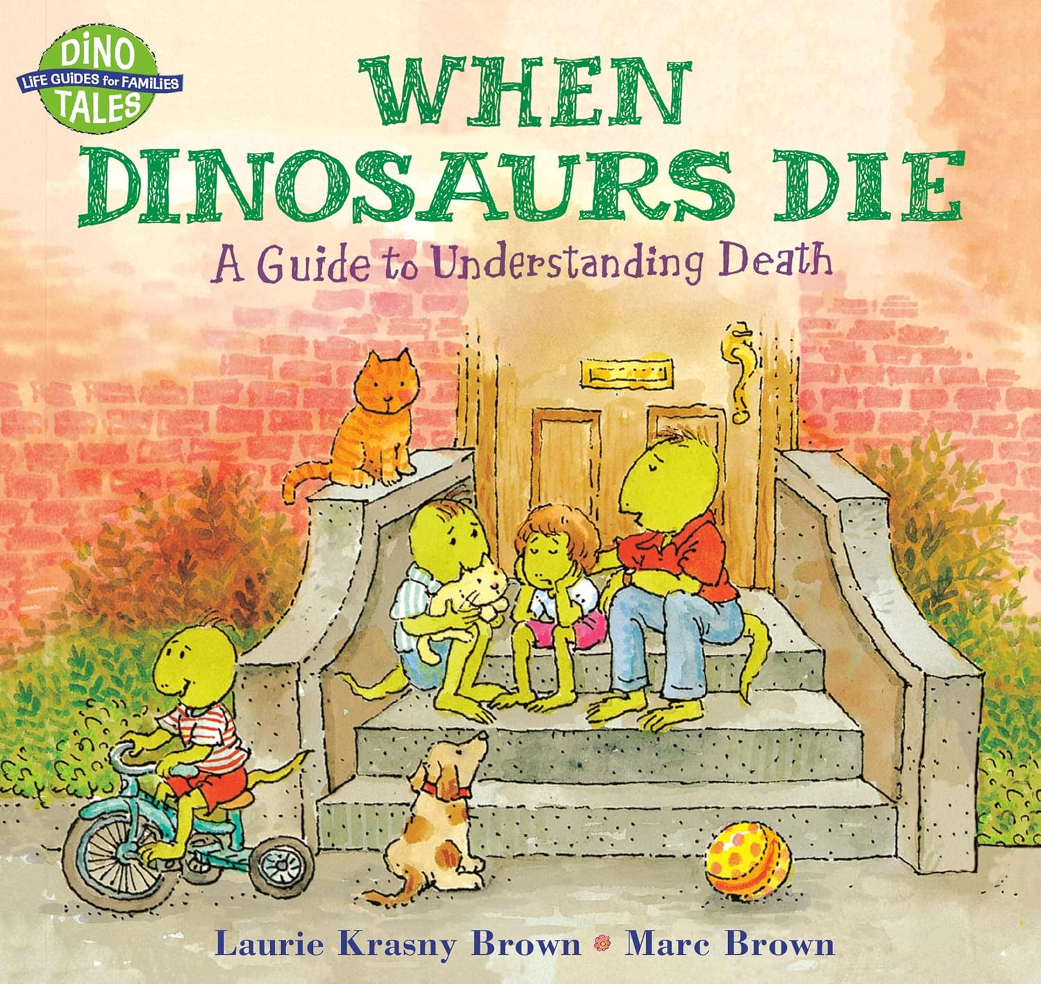 When Dinosaurs Die: A Guide To Understanding Death (Dino Tales: Life Guides for Families)