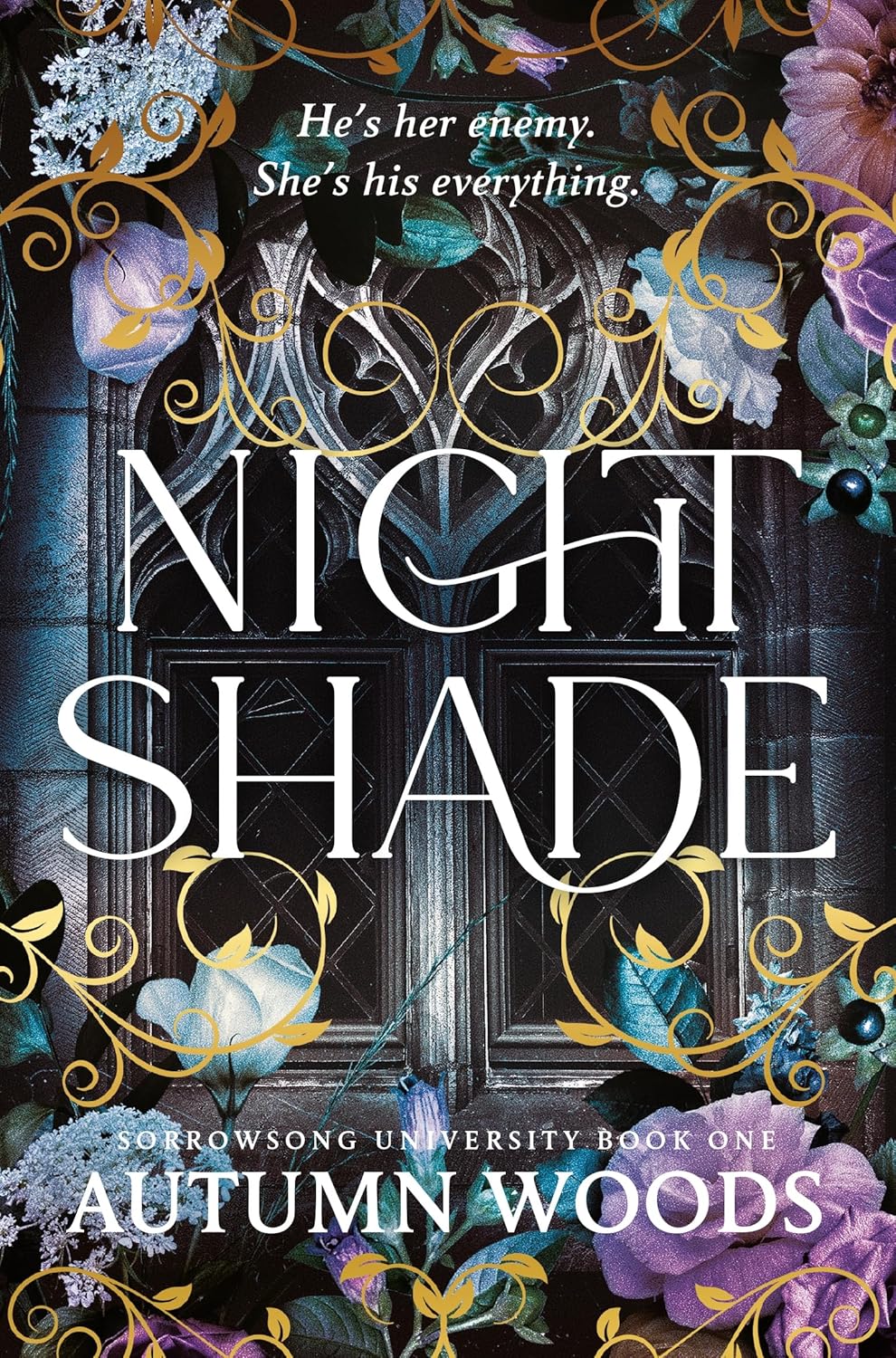 Nightshade: A Dark Academia Romance of Revenge and Forbidden Love: 1 (Sorrowsong University, 1)