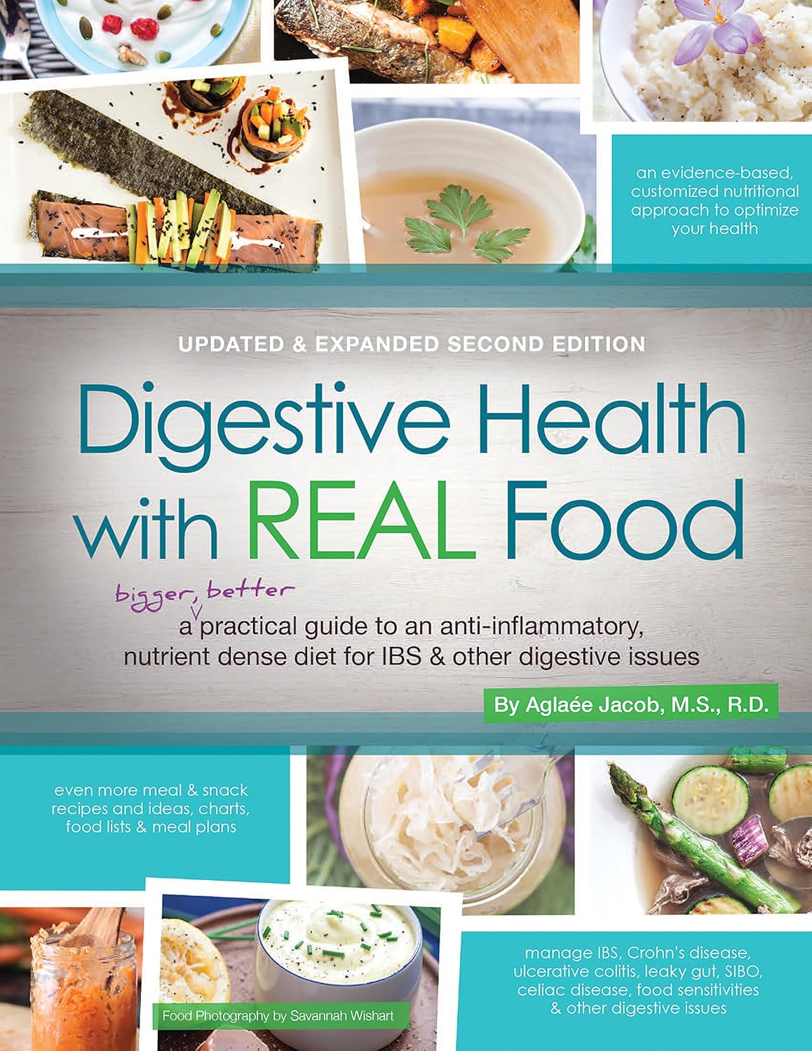 Digestive Health With Real Food: A Bigger, Better Practical Guide to Anti-inflammatory, Nutrient Dense Diet for Ibs & Other Digestive Issues