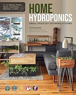Home Hydroponics: Small-space DIY growing systems for the kitchen, dining room, living room, bedroom, and bath