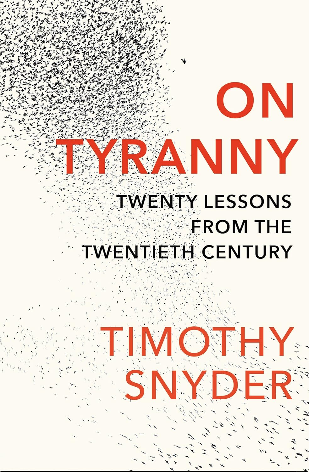 On Tyranny: The Book to Help You Understand Why Democracy Is Failing In 2025