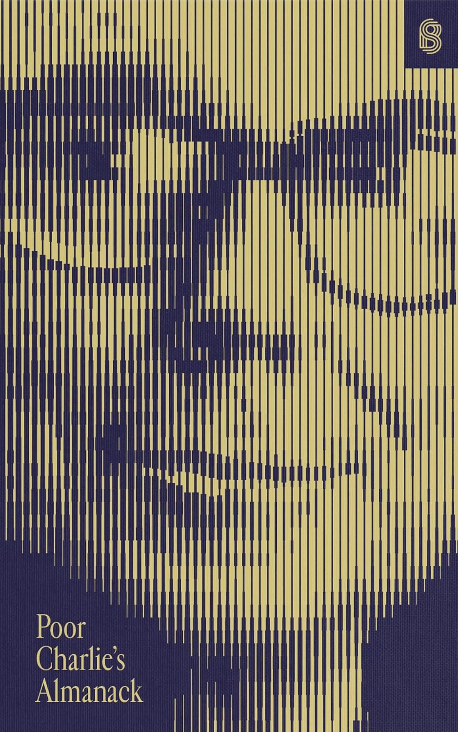 Poor Charlie’s Almanack: The Essential Wit and Wisdom of Charles T. Munger
