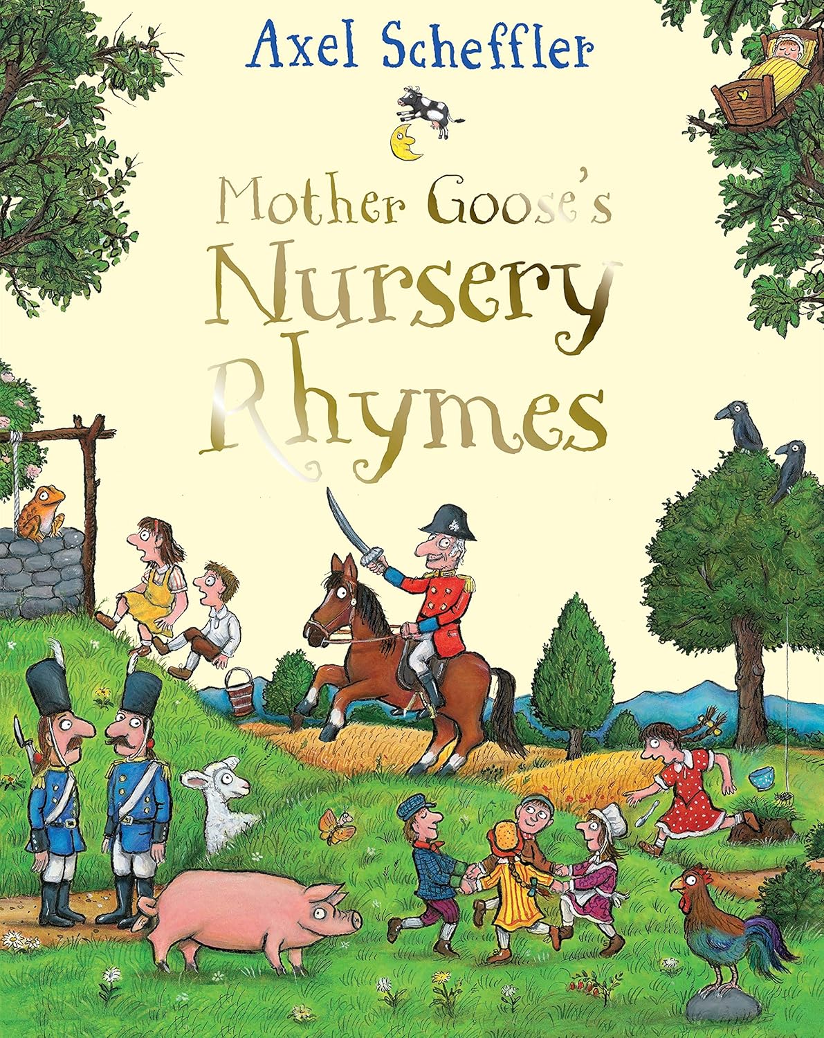 Mother Goose's Nursery Rhymes: A First Treasury From the Illustrator of The Gruffalo