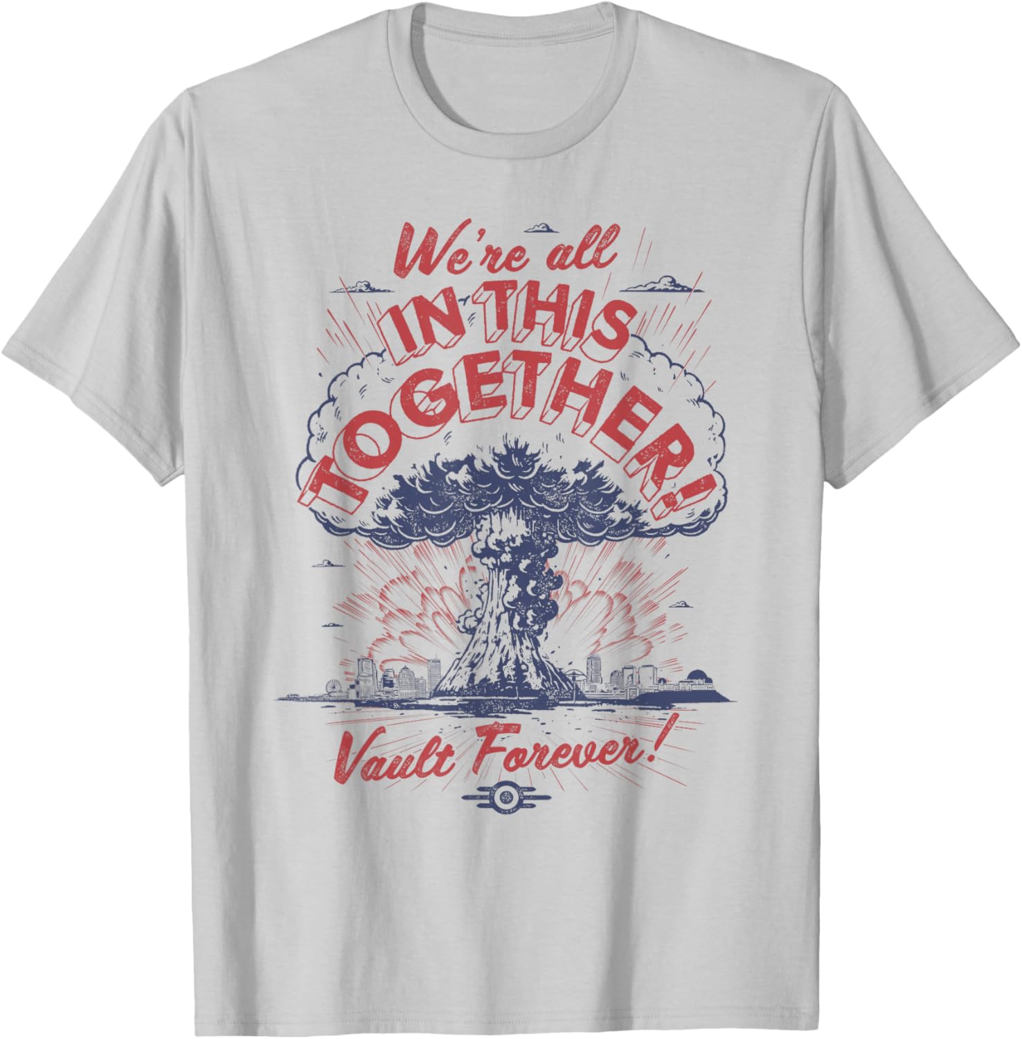 Fallout - We're All In This Together T-Shirt