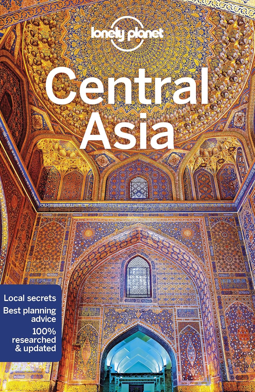 Lonely Planet Central Asia: Detailed Itineraries | Travel Like a Local | Insider Tips | Covers Kyrgyzstan, Kazakhstan, Uzbekistan, Turkmenistan, Tajikistan, and more (Travel Guide)