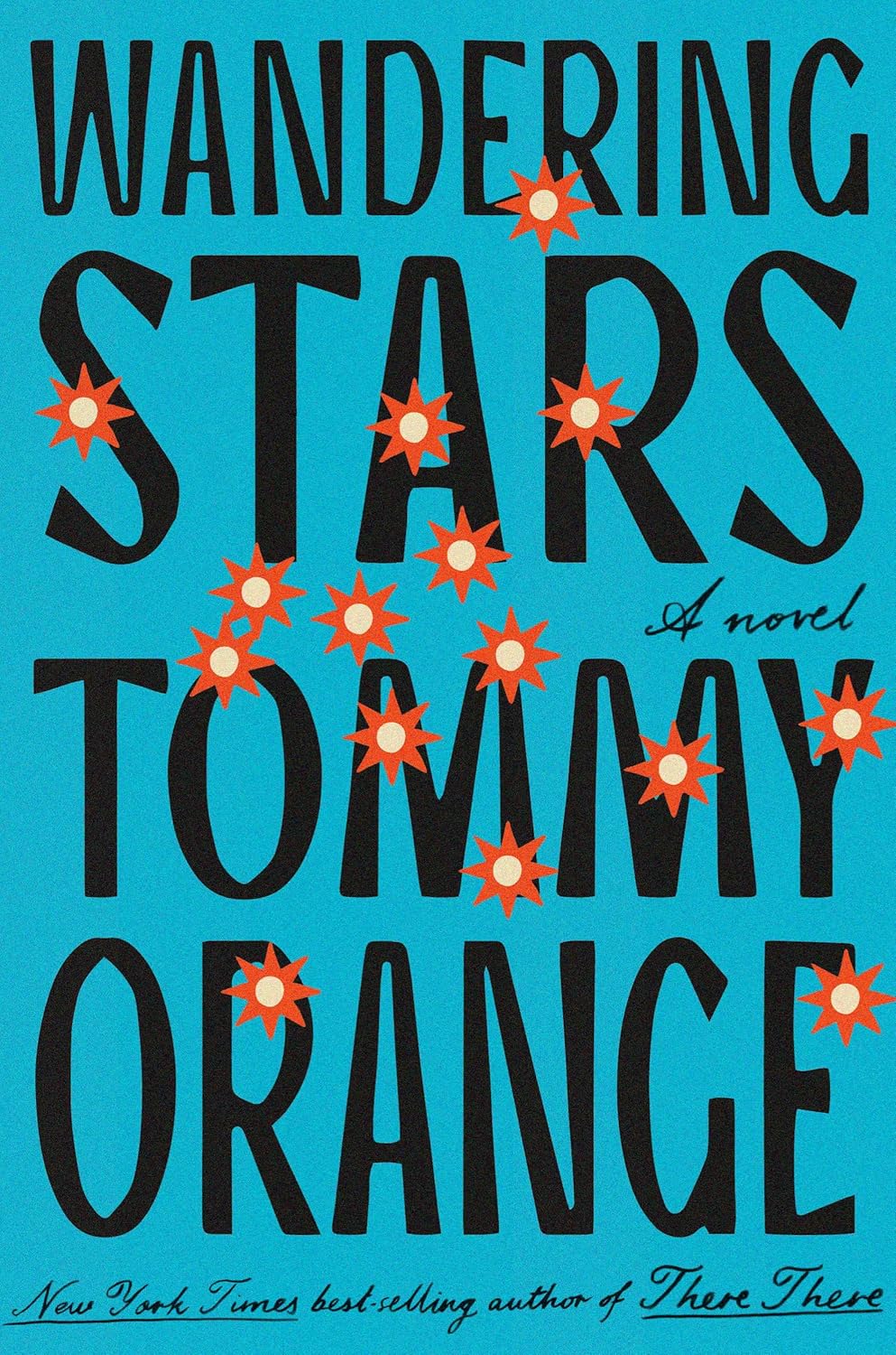 Wandering Stars: A novel