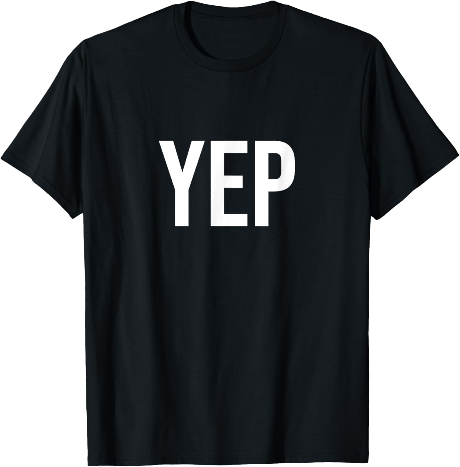 Yep T-Shirt