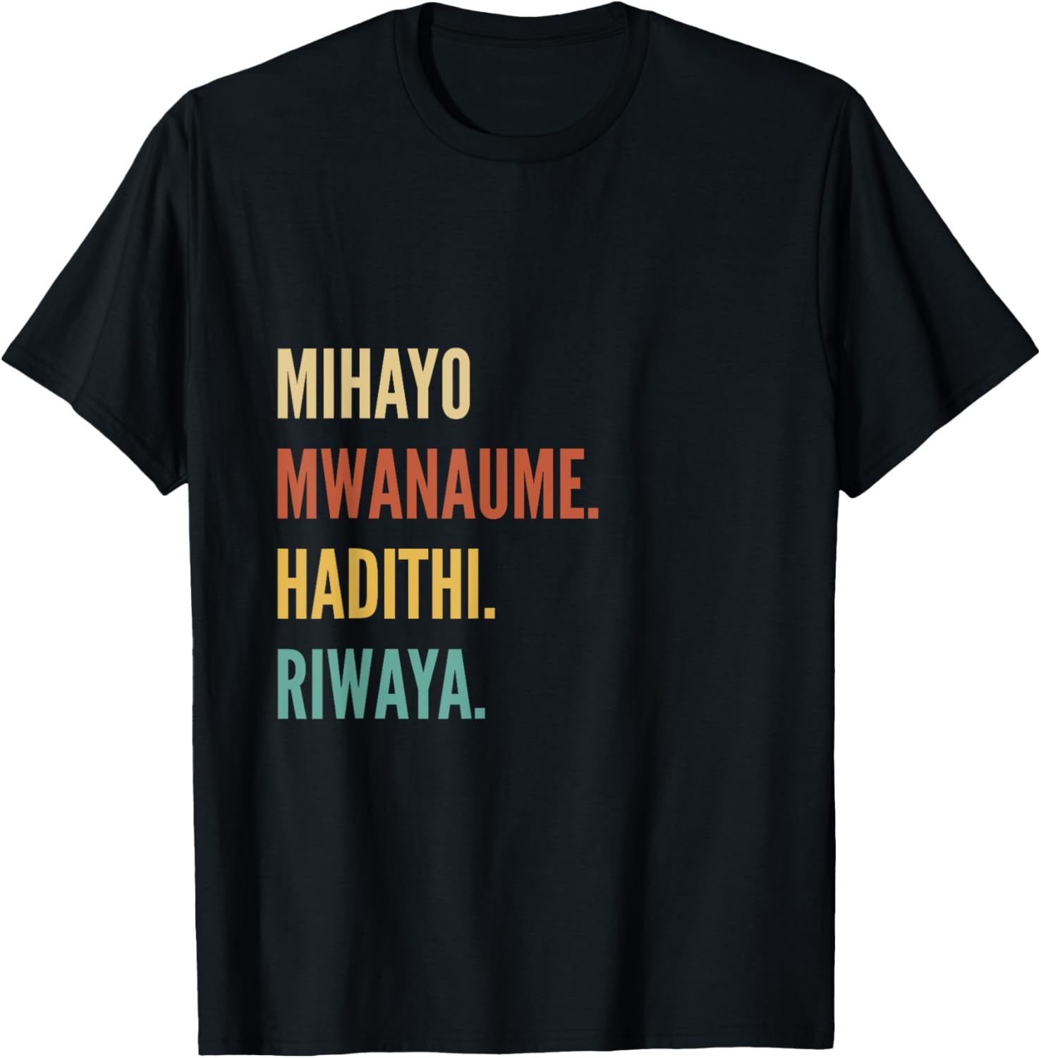 Funny Swahili First Name Design - Mihayo T-Shirt