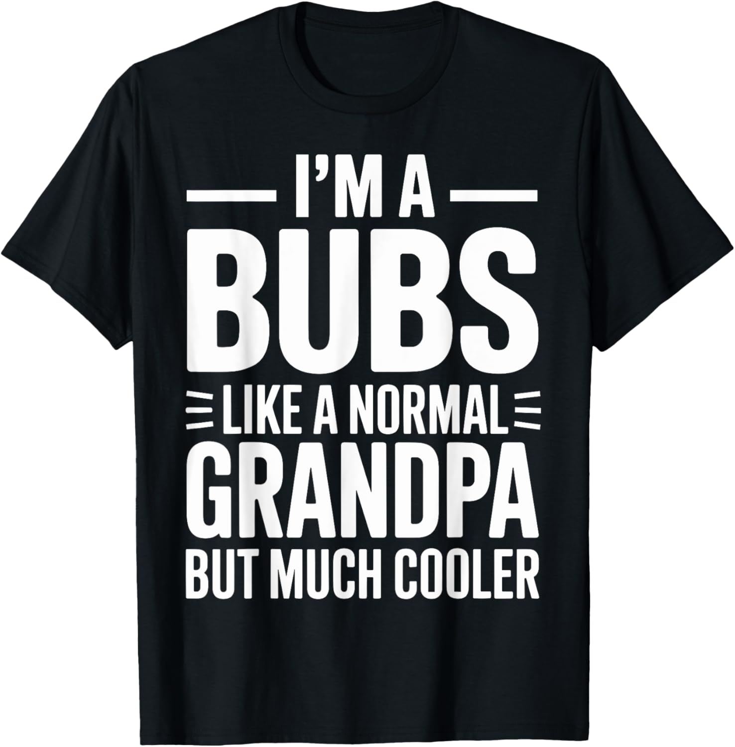 Bubs Like a Grandpa Only Cooler Australian Grandfather T-Shirt