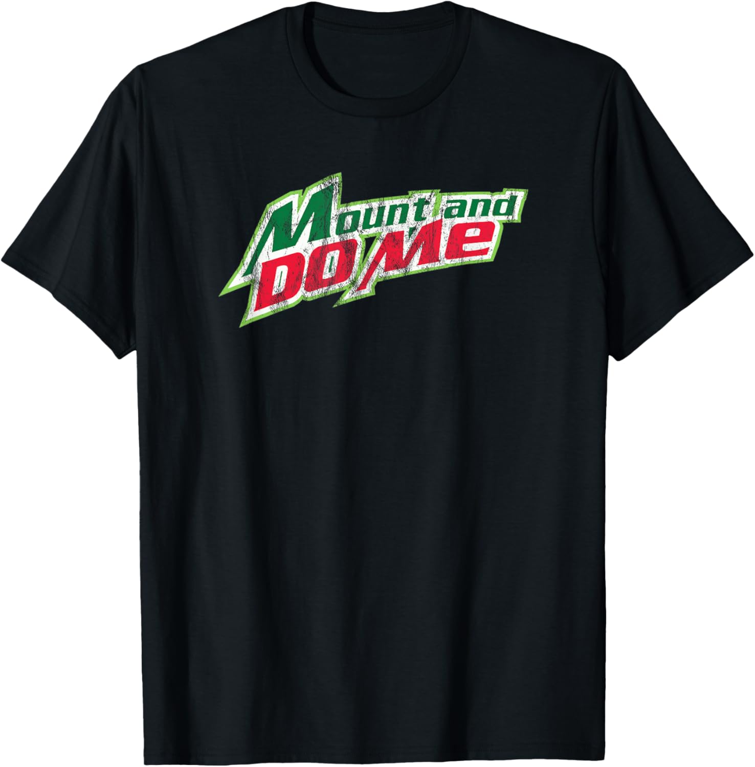 Mount And Do Me - The Original T-Shirt