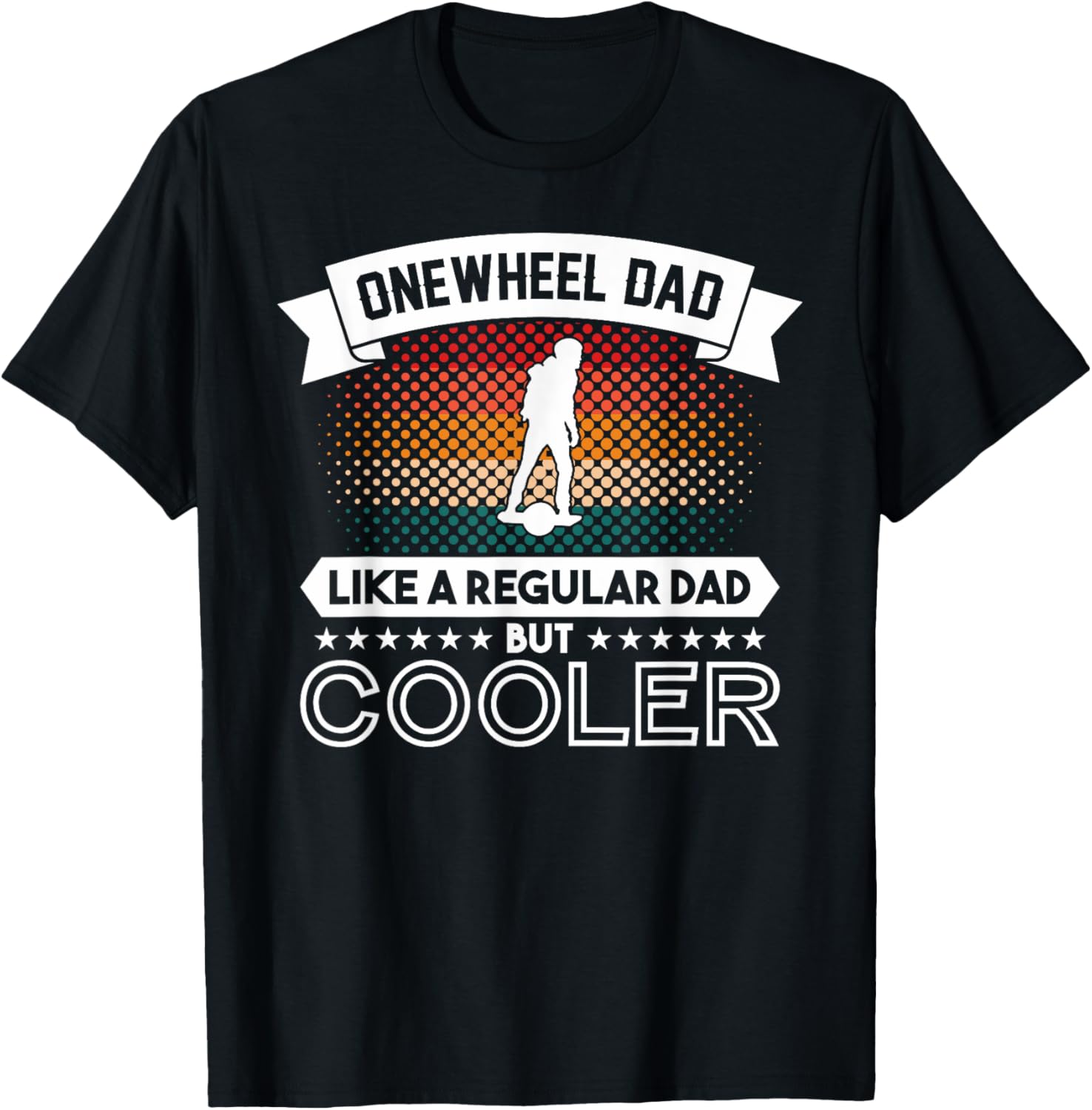 Onewheel GT Eskate Dad One Wheel GTS Skateboard T-Shirt