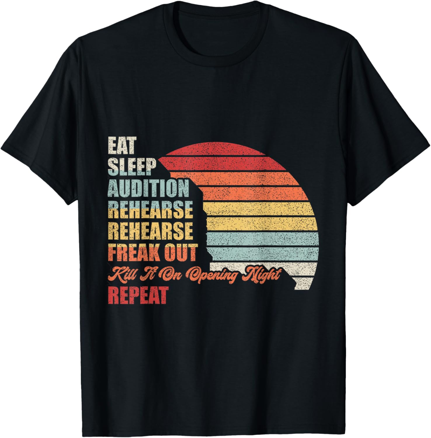 Retro Vintage Theater Geek Musical Life Eat Sleep Theatre T-Shirt