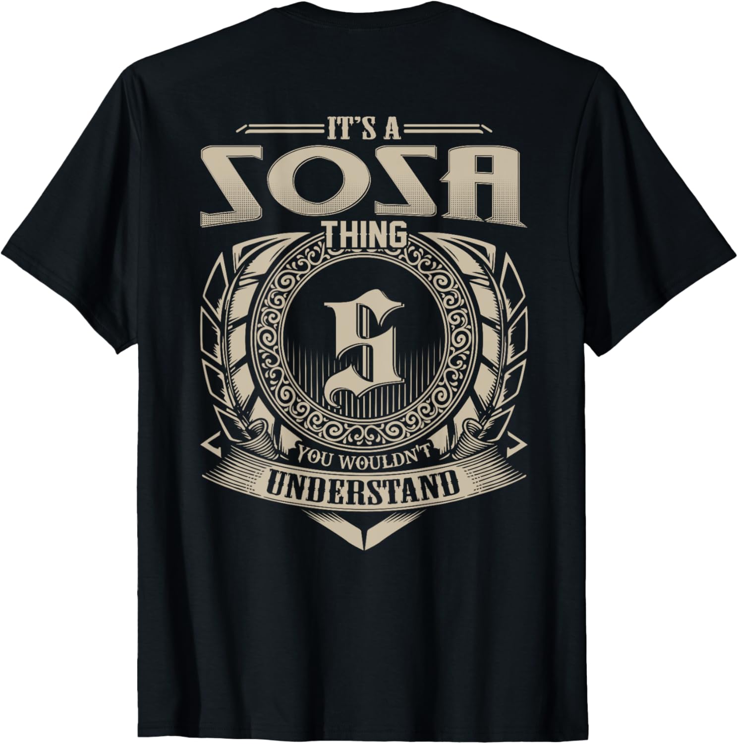 It's A SOSA Thing You Wouldn't Understand Funny Family Name T-Shirt